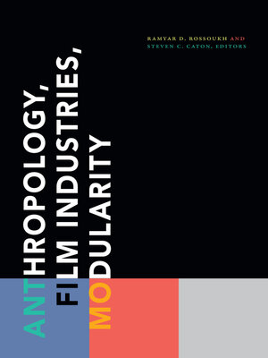 cover image of Anthropology, Film Industries, Modularity